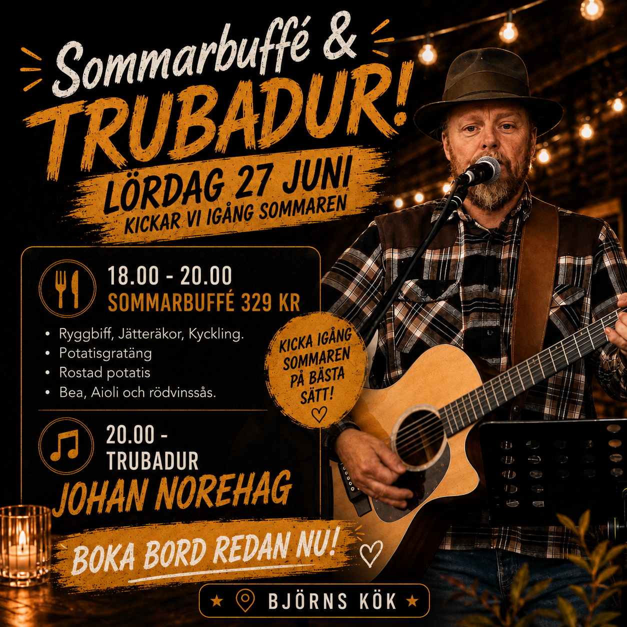 Sommarbuffé & trubadur på Björns Kök!